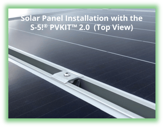 Instalación del panel solar con el S-5!® PVKIT™ 2.0 (Vista superior)